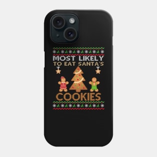 Most Likely To Eat Santa's Cookies Christmas Family Matching Phone Case