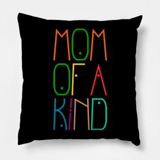 Mom of a kind Pillow