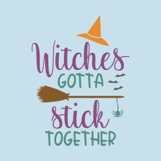 Witches Gotta Stick Together Witch Spider Broom Bats T-Shirt