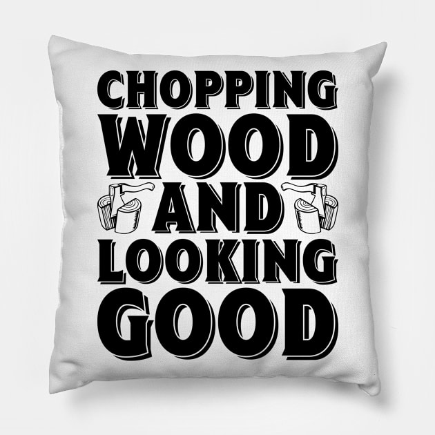 Lumber Jack Wood Cutting Good Axe Pillow by Mellowdellow