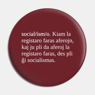 Socialismo estas kiam la registaro faras aferojn Pin