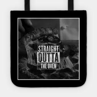 STRAIGHT OUTTA THE OVEN Tote