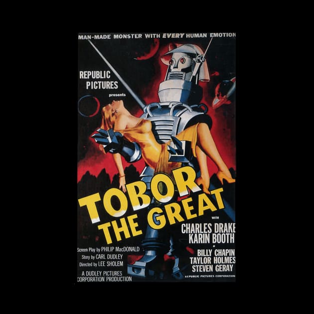 Classic Science Fiction Movie Poster - Tobor the Great by Starbase79