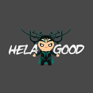 Hela Good (Thor Ragnarök) T-Shirt