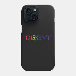 Dissent Rainbow Phone Case