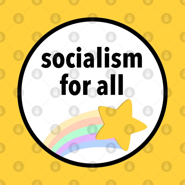 Socialism For All - Socialist by Football from the Left