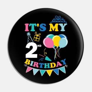 Kids It's My 2nd Birthday Celebrating two Years Pin