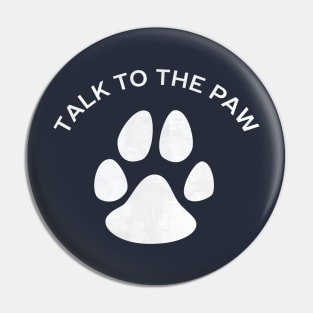 Cool Cats and Dogs Paw T-Shirt Pin