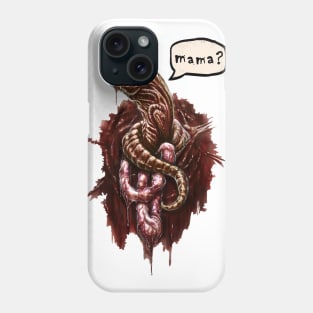 Chestburster Mama? Phone Case