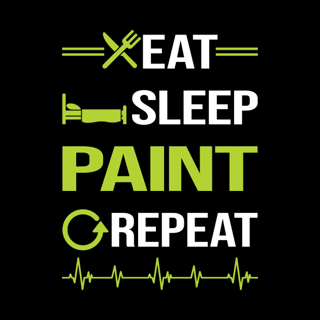 Funny Eat Sleep Repeat Painting by Happy Life