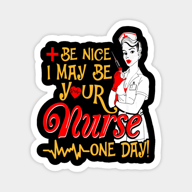 Nice May Be Your Nurses Day Magnet by Vast Water