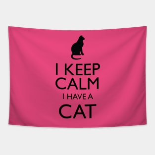 I Keep Calm I Have A Cat Tapestry