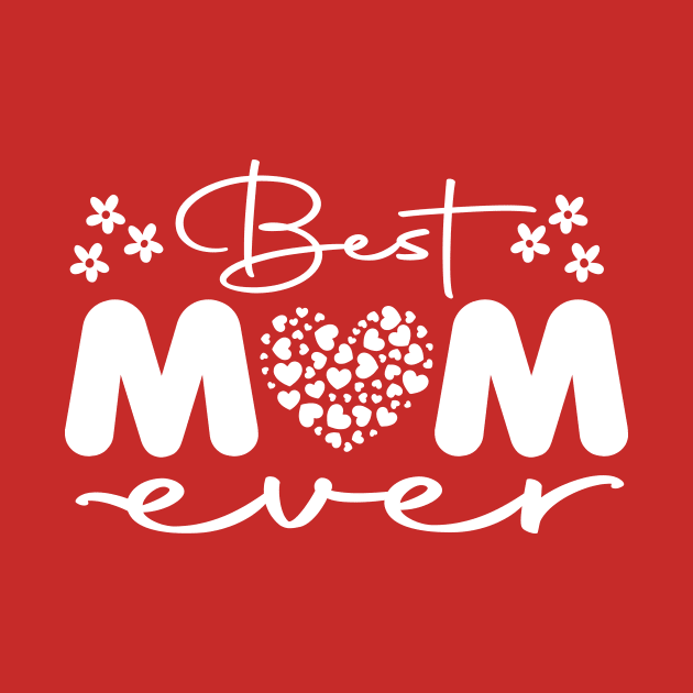 Best mom ever by One World Tshirt