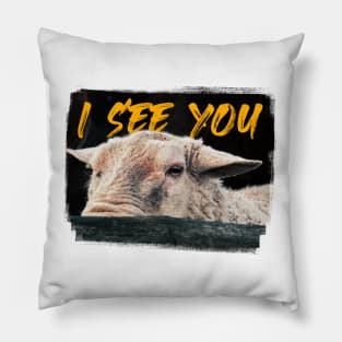 Funny Sheep Design with 'I See You' Text - Unisex Graphic Design Pillow