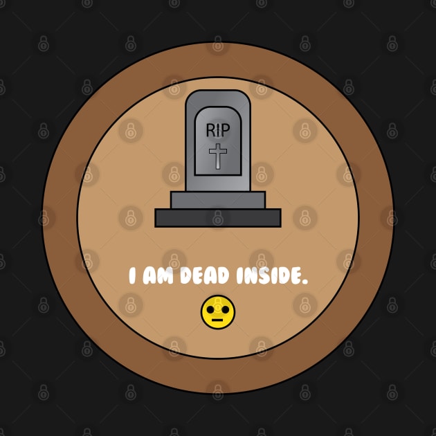 I am dead inside by Mathew Graphic