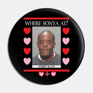 Where Sonya At? Pin