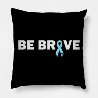 Be Brave - Blue Ribbon Pillow