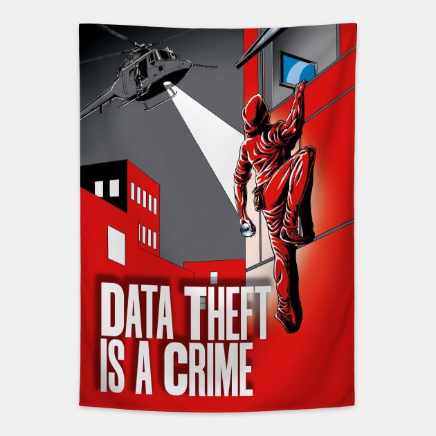 Data Theft is a Crime Tapestry by WonderWebb