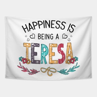 Happiness Is Being A Teresa Wildflowers Valentines Mothers Day Tapestry