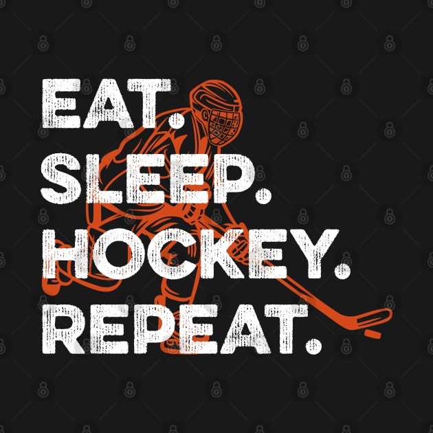 eat sleep hockey repeat by DragonTees