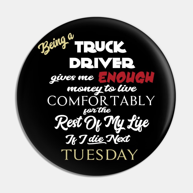 Being a truck driver Pin by AshStore