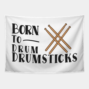 Born To Drum Drumsticks Tapestry