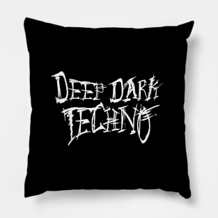 DEEP DARK TECHNO Pillow