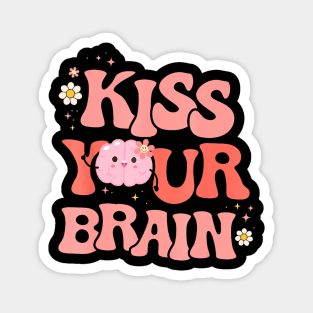 Teacher Kiss Your Brain Teachers Love Brains Magnet