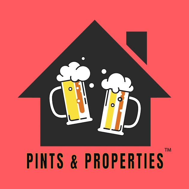 Pints and Properties Logo by Five Pillars Nation