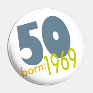 Born 1969 Pin