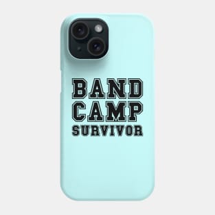 Band Camp Survivor Marching Band Funny Phone Case