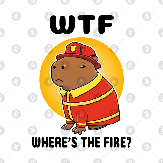 WTF where's the fire Capybara Firefighter by capydays