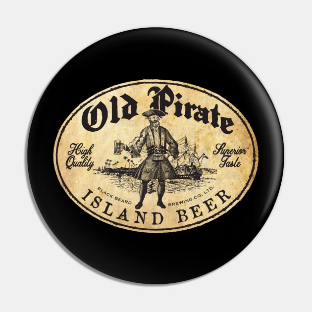 Old Pirate Beer by © Buck Tee Originals Pin by Buck Tee