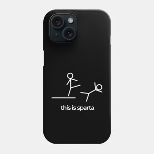 this is sparta Phone Case