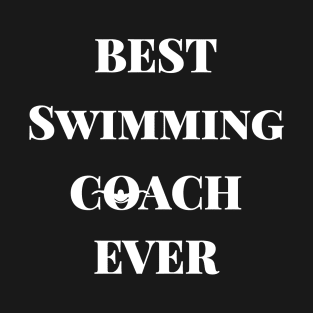 Best Swimming Coach Ever T-Shirt