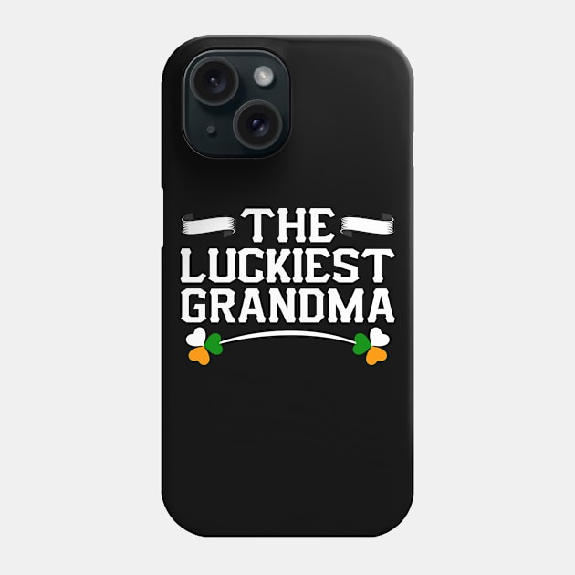 The Luckiest Grandma Tees for the Feast of Saint Patrick-Lá Fhéile Pádraig Phone Case by GoodyBroCrafts