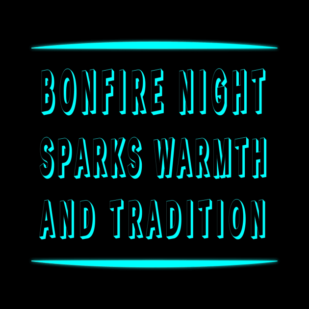 Bonfire Night Sparks Warmth and Tradition - Unique POD Apparel and Accessories" by EKSU17