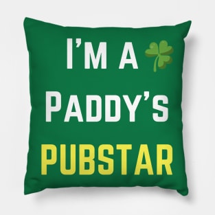 We love this 'I'm a paddys pubstar'! Perfect for St Patricks Day Pillow