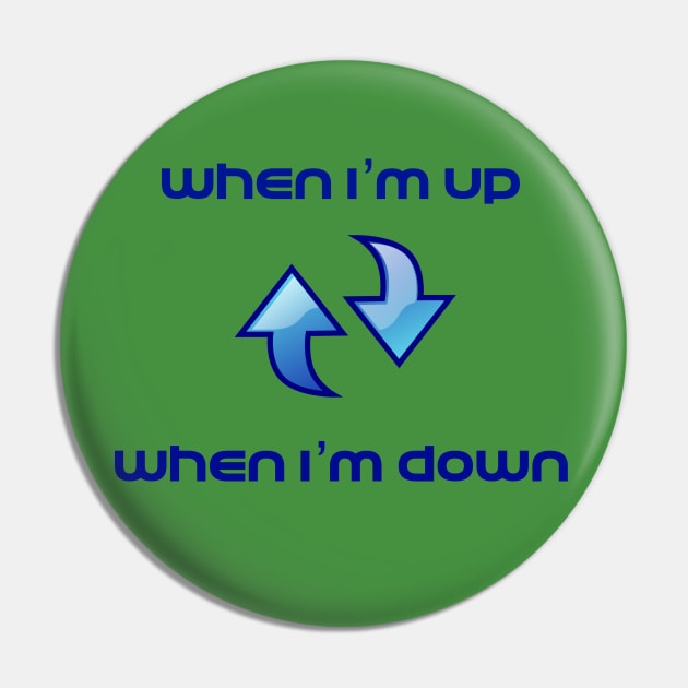 "When I'm Up When I'm Down" I Just Need U Toby Mac lyrics WEAR YOUR WORSHIP colour Jesus God Christian Design Pin by Mummy_Designs