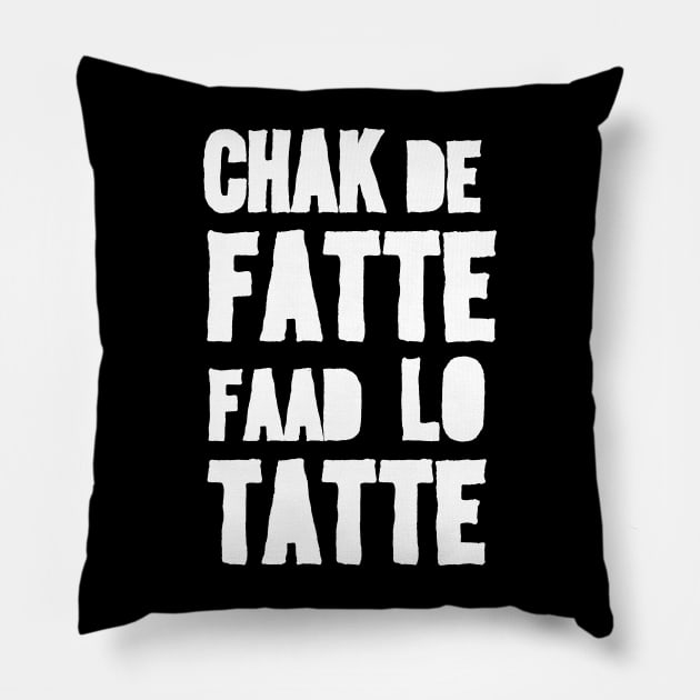 Chak De Fatte by P-Man x Grafck Pillow by Grafck