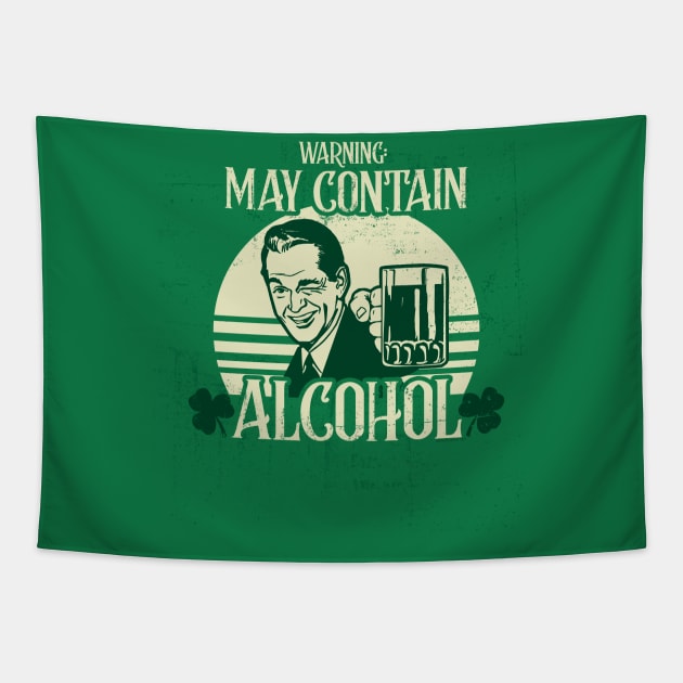 May Contain Alcohol Funny St. Patrick's Day Tapestry by NerdShizzle