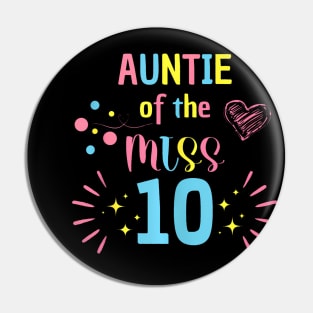 Auntie Of The Miss 10 Rainbow Pastel 10Th Birthday Party Pin