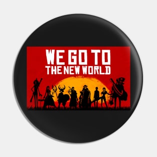 We go to the new world Pin