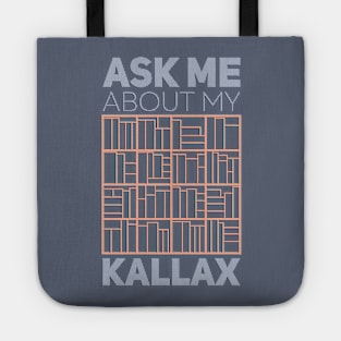 Ask Me About My Kallax Tote