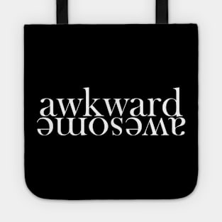 Awkward + Awesome Tote