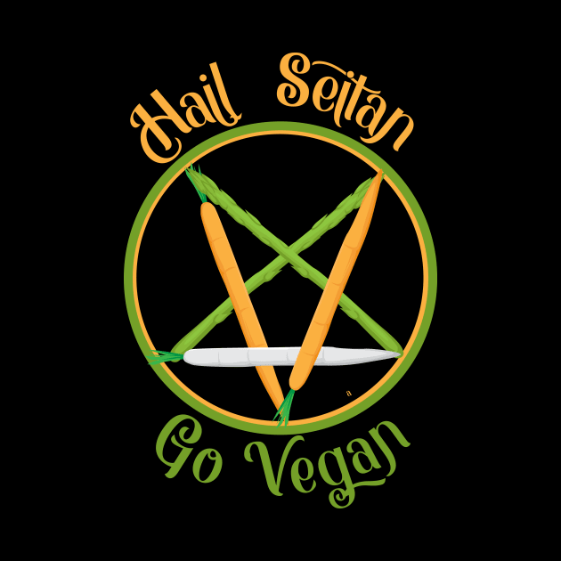 Hail Seitan Go Vegan Animal Rights Veganism Funny Metal by CheesyB