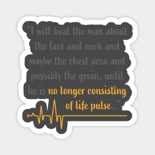 No longer consisting of life pulse Magnet