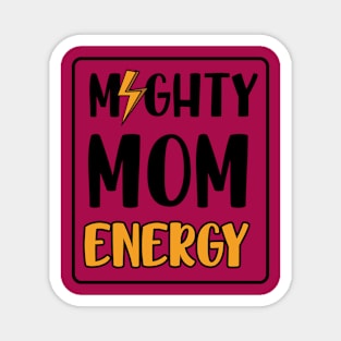 Mighty Mom Energy Magnet