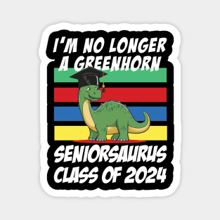 Class of 2024 Seniorsaurus - i'm not loner a greenhorn Magnet