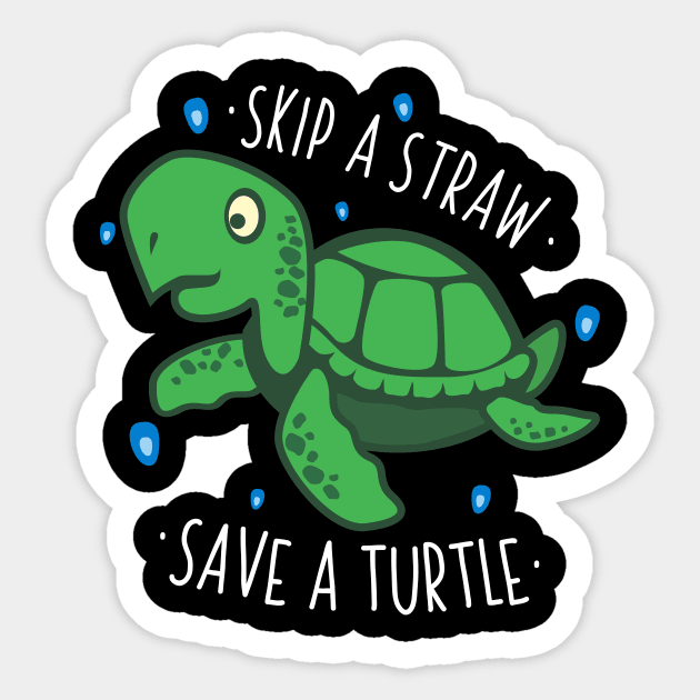 Funny Turtle Skip The Straw Save A Sea Turtle' Sticker